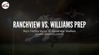 Ranchview vs. Williams Prep Boy's Soccer - Varsity