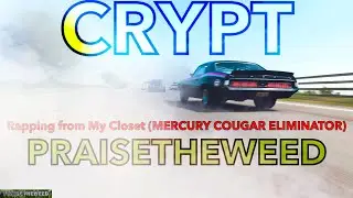 Crypt - Rapping from My Closet (MERCURY COUGAR ELIMINATOR)