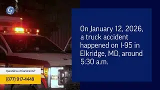 1 Killed, 1 Injured in Truck Accident on I-95 in Elkridge, MD