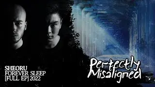 SHEORU - Forever Sleep [Full EP]