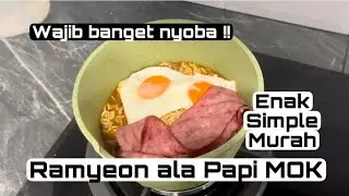 Masak murah dan cepat Mie ala Korea Ramyeon ala papi MOK