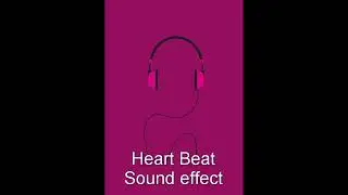 A Steady Heart Beat, ominous, relaxing, sound effect (ambient background noise)