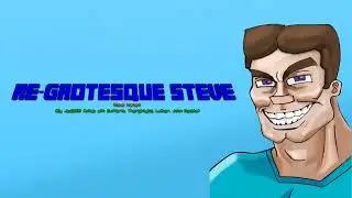 Re-Grotesque Steve (Steve War Comic Animation)