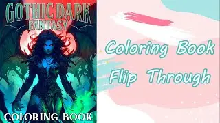 Gothic Dark Fantasy | Oliver Sanford | Flip Through | Anime Coloring Book