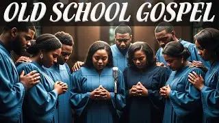 100 Timeless Old School Gospel Hits &ndash; Best Traditional Black Gospel Music Ever