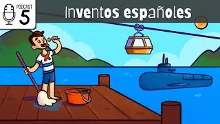 ProfeDeELE Podcast (5) - Spanish Inventions