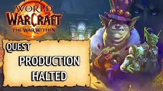 WoW Quest - Production Halted