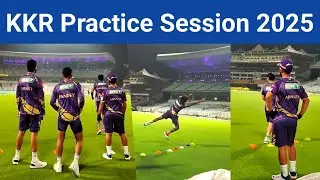 KKR Practice Session 2025 Today | Kolkata Knight Riders Practice Session 2025 | Catching Practice