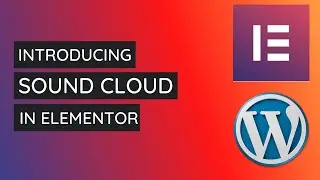 How to Add and Style SoundCloud Widget in Elementor | Elementor Tutorial