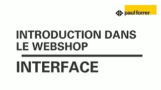 Vid&eacute;o explicative Paul Forrer &ndash; Interface