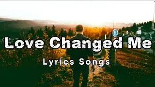 Love Changed Me | Emotional Acoustic Love Song (Ed Sheeran Style)