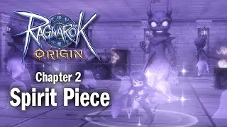 Ragnarok Origin Lore: Chapter 2 - Spirit Piece | English Gameplay and Story