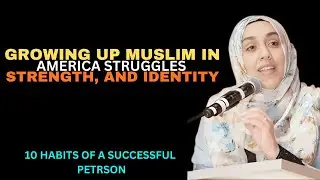 Growing Up Muslim in America: Struggles, Strength, and Identity - islamic Lecture by Yasmin Mogahed