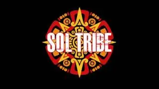 Sol Tribe - Tell Me Why