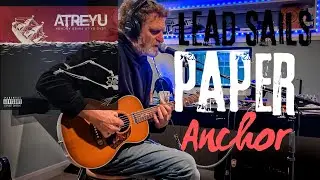 ATREYU - LEAD PAPER SAILS ANCHOR