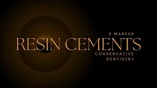 Resin cements, 5 marker, conservative dentistry, final year BDS
