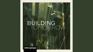 Building Tomorrow