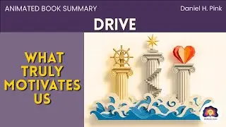 Drive - The Science of Motivation Simplified - Animated Book Summary