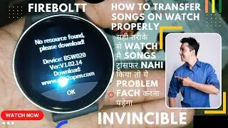 How To Transfer Song On Smart Watch Properly l FireBoltt Invincible