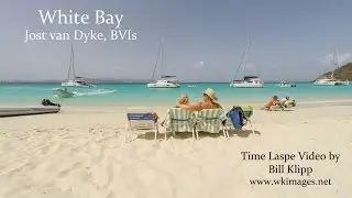 White Bay, Jost van Dyke -- Time Lapse by Bill Klipp