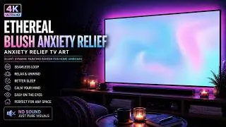 Ethereal Blush Anxiety Relief TV Art  | Silent Framed dynamic Painting Screen for Home Ambience