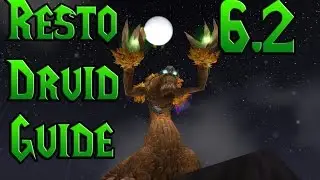 Basic Restoration Druid PvE Guide 6.2. - Warlords of Draenor