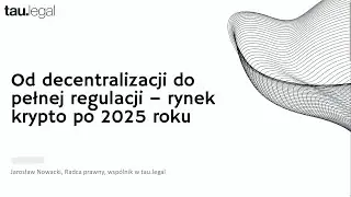 ETHLegal #05 - Od decentralizacji do pełnej regulacji, czyli jak może wyglądać rynek krypto po 2025