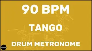 Tango | Drum Metronome Loop | 90 BPM