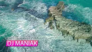 dj maniak tech house mix 2018