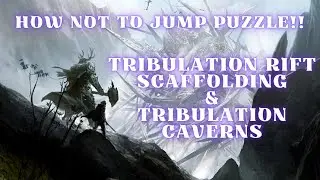 How not to Jump Puzzle!! - Tribulation Rift Scaffolding - Tribulation Caverns Pass - Guild Wars 2