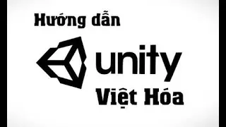 C&aacute;ch c&agrave;i phần mềm tự động Việt H&oacute;a mọi tựa game chạy Unity Engine