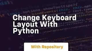 Change keyboard layout with python