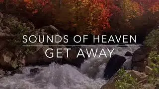 Sounds of Heaven: Get Away 1 hour of Instrumental Prayer Music