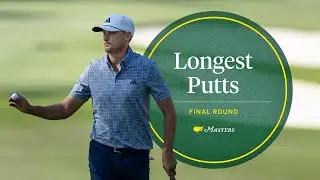 The Longest Putts From the 2024 Final Round | The Masters