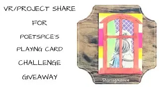 VR/Project Share for Poetspice's ATC/Playing Card Challenge Giveaway ~ July 2020 {Sharingmoore}