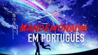 Kimi no Na wa - Nandemonaiya (Em Português) - Versão Acústica