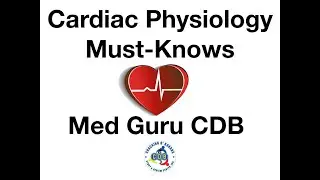 Board Exam Secrets-  Cardiac Physiology