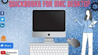 Quickbooks for Mac Desktop | How to setup Quickbooks for Mac Desktop