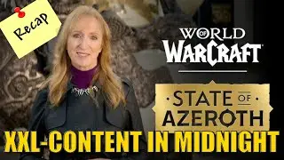 3 NEUE SPIELMODI in Midnight! Neue Raids außerhalb der großen Patches! Recap der State of Azeroth