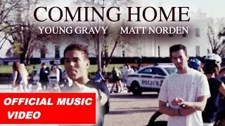 Westside Gravy & Matt Norden - Coming Home [Official Music Video]