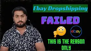 Why Your Ebay Dropshipping Business Failed ? eBay complete course 2025