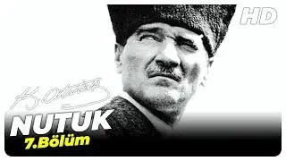 Nutuk Mustafa Kemal Atatürk | 7. Bölüm