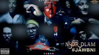 Nsor Dlam - JAWBNI (Official Music Video) 4K 2018