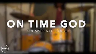 On Time God | Drums Playthrough | Woman Evolve Worship
