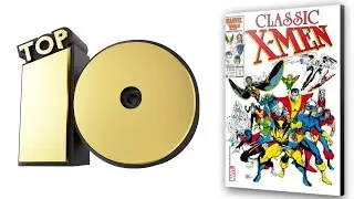 Top 10 X men Comic Book Covers in honor of X-men 97