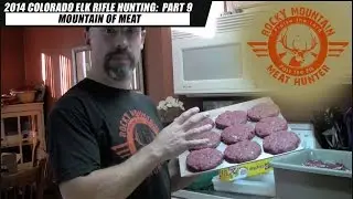 Colorado Elk Rifle Hunting - Part 9:  Mountain of Meat