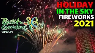 NEW 2021 Holiday in the Sky A Fireworks Spectacular | Busch Gardens Tampa Bay