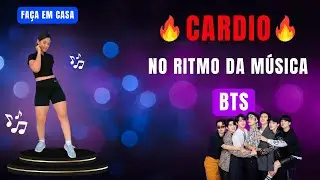 🔥 CARDIO EM CASA NO RITMO DE BTS - KPOP - DIVERTIDO - QUEIMA MUITA CALORIA🔥