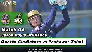 Jason Roy Batting | Quetta Gladiators vs Peshawar Zalmi | Match 4 | HBL PSL 5 | 2020|MB2