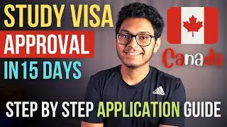 How to get your Study Visa approved within 15 days | Step by Step Application Guide
